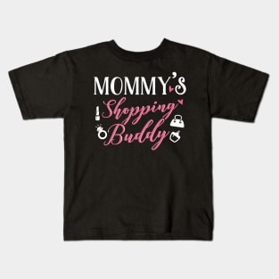 Mommy's Shopping Buddy Kids T-Shirt